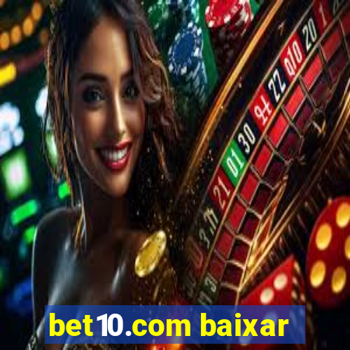 bet10.com baixar